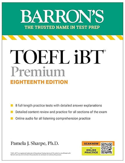 TOEFL iBT Premium with 8 Practice Tests + Online Audio, Eighteenth Edition (Barron's Test Prep)