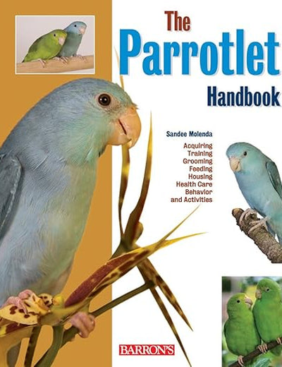 The Parrotlet Handbook (Barron's Pet Handbooks)
