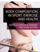 Body Composition in Sport, Exercise and Health