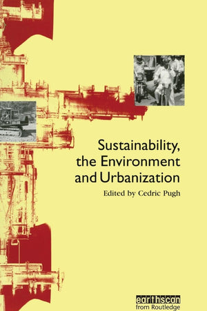 Sustainability the Environment and Urbanisation