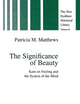 The Significance of Beauty: Kant on Feeling and the System of the Mind (The New Synthese Historical Library, 44)