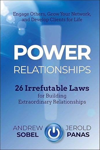 Power Relationships: 26 Irrefutable Laws for Building Extraordinary Relationships