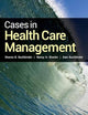 Cases in Health Care Management: .