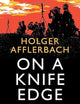On a Knife Edge: How Germany Lost the First World War (Cambridge Military Histories)