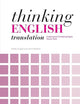 Thinking English Translation: Analysing and Translating English Source Texts (Thinking Translation)