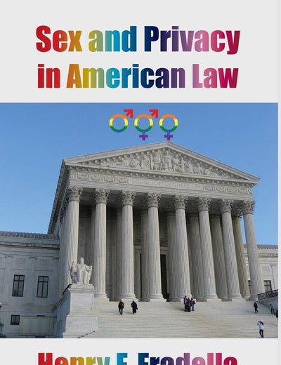 Sex and Privacy in American Law