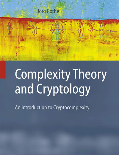 Complexity Theory and Cryptology