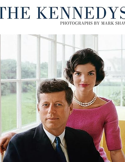 The Kennedys: Photographs by Mark Shaw