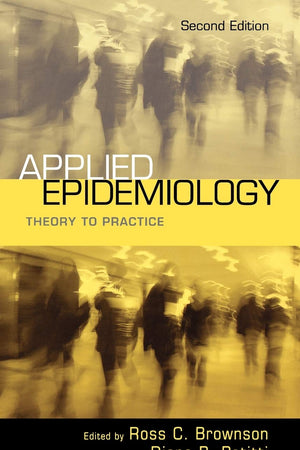 Applied Epidemiology: Theory to Practice