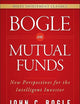 Bogle On Mutual Funds: New Perspectives For The Intelligent Investor (Wiley Investment Classics)