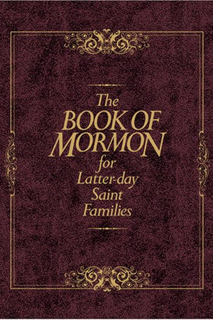 The Book of Mormon for Latter-Day Saint Families