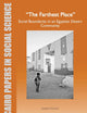 The Farthest Place: Social Boundaries in an Egyptian Desert Community: Cairo Papers in Social Science Vol. 30, No. 2