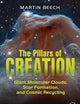 The Pillars of Creation: Giant Molecular Clouds, Star Formation, and Cosmic Recycling (Springer Praxis Books)