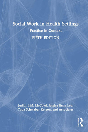 Social Work in Health Settings: Practice in Context