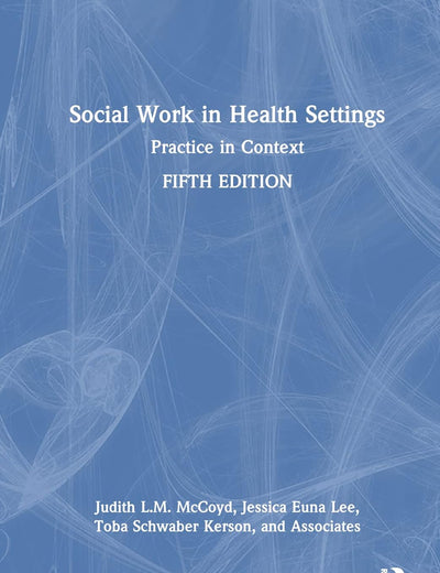 Social Work in Health Settings: Practice in Context