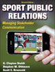 Sport Public Relations: Managing Stakeholder Communication