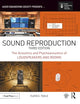 Sound Reproduction (Audio Engineering Society Presents)