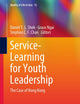 Service-Learning for Youth Leadership: The Case of Hong Kong (Quality of Life in Asia, 12)
