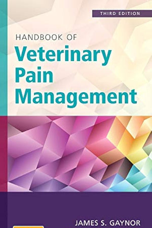 Handbook of Veterinary Pain Management