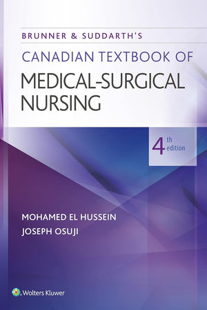 Brunner & Suddarth's Canadian Textbook of Medical-Surgical Nursing