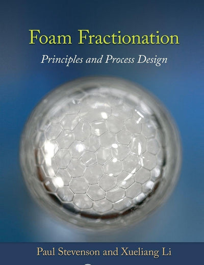 Foam Fractionation: Principles and Process Design
