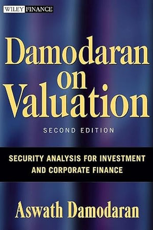 Damodaran on Valuation: Security Analysis for Investment and Corporate Finance (Wiley Finance)