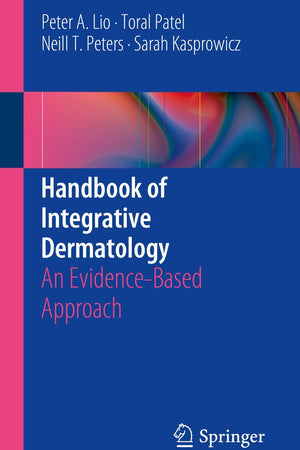 Handbook of Integrative Dermatology: An Evidence-Based Approach