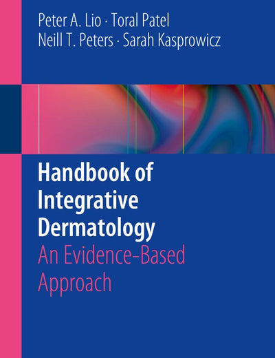 Handbook of Integrative Dermatology: An Evidence-Based Approach