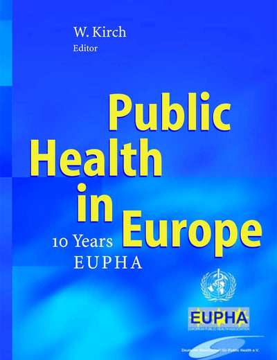 Public Health in Europe: ― 10 Years European Public Health Association ―