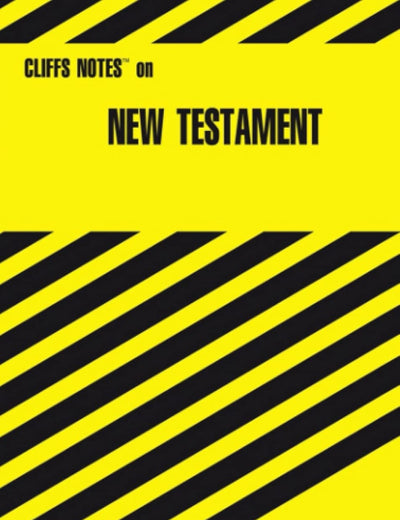 The New Testament Cliffs Notes