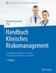 Handbuch Klinisches Risikomanagement: Grundlagen, Konzepte, Lösungen - medizinisch, ökonomisch, juristisch (Erfolgskonzepte Praxis- & Krankenhaus-Management) (German Edition)