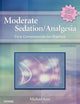Moderate Sedation/Analgesia: Core Competencies for Practice