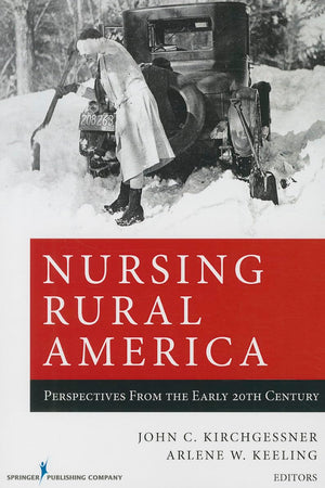 Nursing Rural America: Perspectives From the Early 20th Century