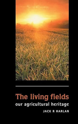 The Living Fields: Our Agricultural Heritage