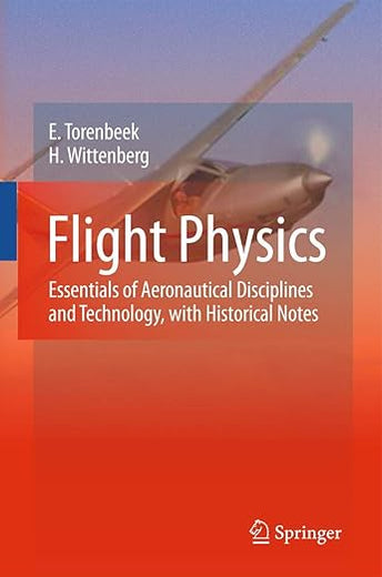 Flight Physics: Essentials of Aeronautical Disciplines and Technology, with Historical Notes