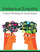 Intellectual Empathy: Critical Thinking for Social Justice