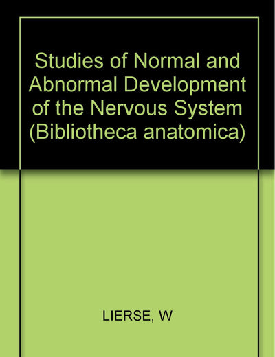 Studies of Normal and Abnormal Development of the Nervous System