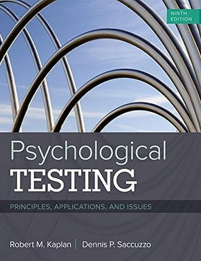 Psychological Testing: Principles, Applications, and Issues (MindTap Course List)