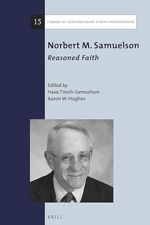 Norbert M. Samuelson: Reasoned Faith (Library of Contemporary Jewish Philosophers, 15)