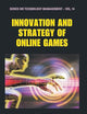 INNOVATION AND STRATEGY OF ONLINE GAMES (Technology Management, 14)