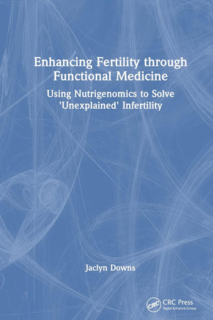Enhancing Fertility through Functional Medicine