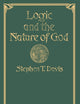 Logic and the Nature of God (Library of Philosophy and Religion)