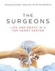 The Surgeons: Life and Death in a Top Heart Center