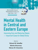 Mental Health in Central and Eastern Europe (World Scientific Global Health Economics and Public Policy)