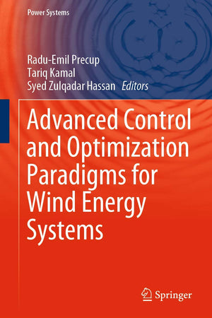 Advanced Control and Optimization Paradigms for Wind Energy Systems (Power Systems)