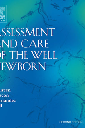 Assessment and Care of the Well Newborn