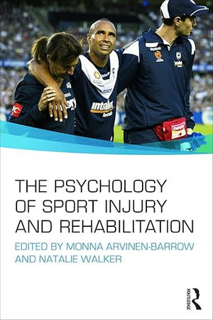 The Psychology of Sport Injury and Rehabilitation