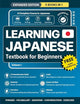 Learning Japanese Textbook for Beginners: 5 Books in 1: History, Culture, Grammar, Vocabulary, Phrases and Exercises - Learn Japanese for Adult Beginners and Students