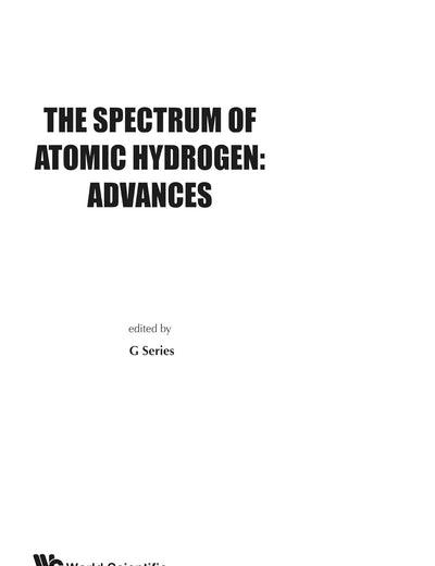 Spectrum Of Atomic Hydrogen: Advances, The