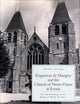 Enguerran de Marigny and the Church of Notre-Dame at Ecouis: Art and Patronage in the Reign of Philip the Fair